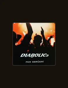Dengarkan Diabolics, tonton video musik, baca bio, lihat tanggal tur & lainnya!