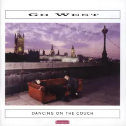 Dancing on the Couch - Go West