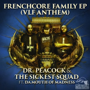 Frenchcore Family EP (VLF Anthem) [feat. da Mouth of Madness] - Single