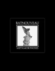 收听 Bat Nouveau、观看音乐视频、阅读小传、查看巡演日期等 ！