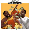 Give You Love (feat. L.A.X.)