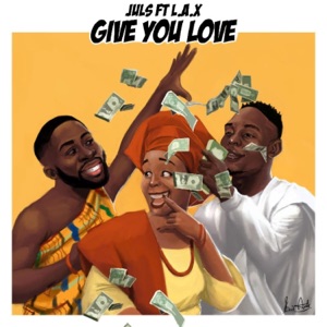 Give You Love (feat. L.A.X.) - Single