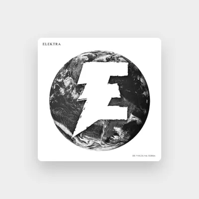 Listen to Elektra, watch music videos, read bio, see tour dates & more!