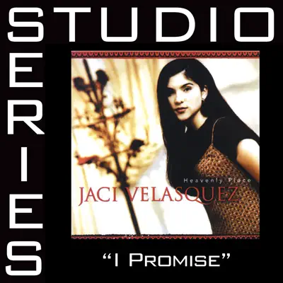 I Promise (Studio Series Performance Track) - Single - Jaci Velasquez