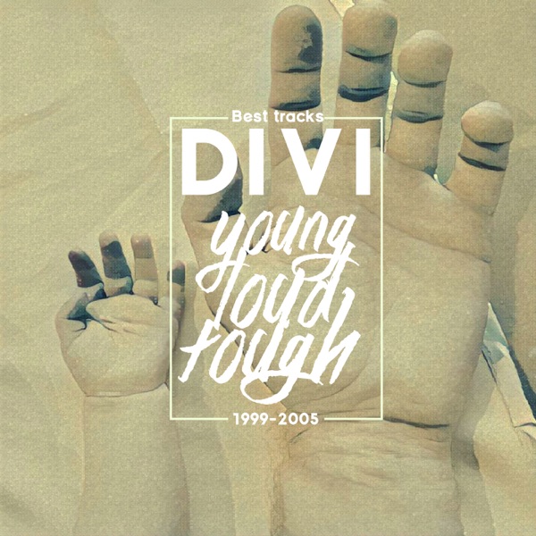 Young Loud Tough (Best Tracks 1999-2005)