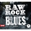 Raw Rock Blues