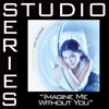 Imagine Me Without You - Jaci Velasquez