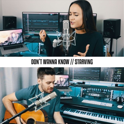Don't Wanna Know / Starving - Single