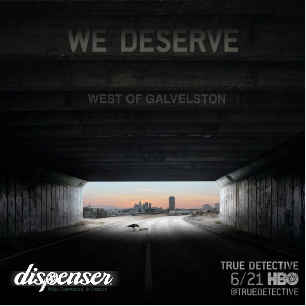 West of Galveston: A True Detective Podcast cover