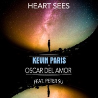 Heart Sees (feat. Peter Su) - Single - Kevin Paris & Oscar Del Amor