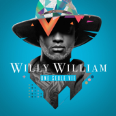 Une seule vie (Collector Edition) - Willy William