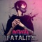 Fatality - INF1N1TE lyrics