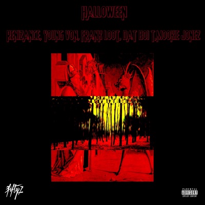 Halloween (feat. Renisance, Young Von, Frank Loot, Dat Boi T & Mookie Jones) - Single
