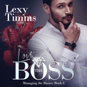 Love the Boss: Managing the Bosses, Book 4 (Unabridged)