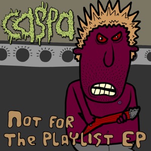 Not For the Playlist - EP