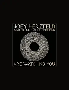 Joey Herzfeld and His So Called Friends: песни, клипы, биография, даты выступлений и многое другое.