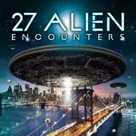 27 Alien Encounters