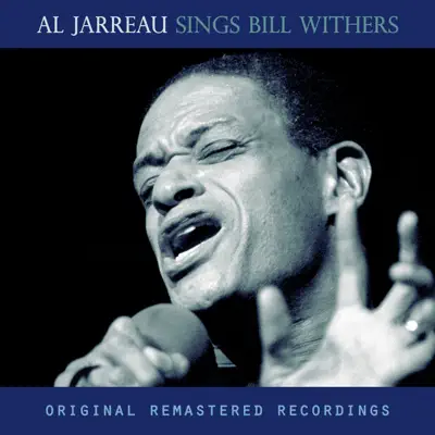 Sings Bill Withers - Al Jarreau