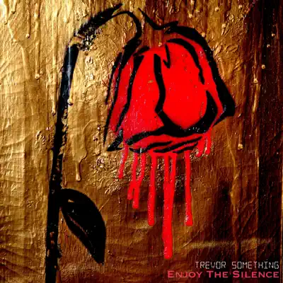 Enjoy the Silence - Single - Trevor Something