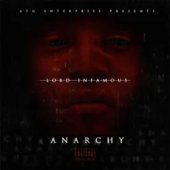 Anarchy - Lord Infamous Anarchy - Lord Infamous