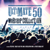 Ultimate 50 Worship Collection - Various Artists