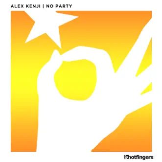 No Party by Alex Kenji song reviws