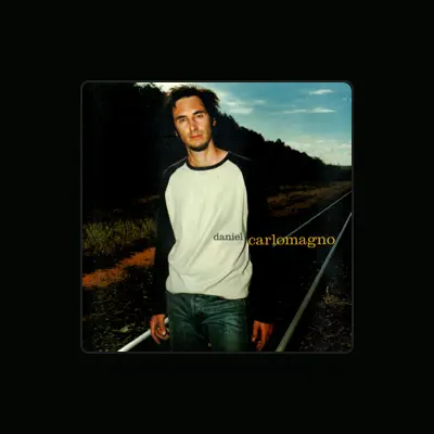 Listen to Daniel Carlomagno, watch music videos, read bio, see tour dates & more!