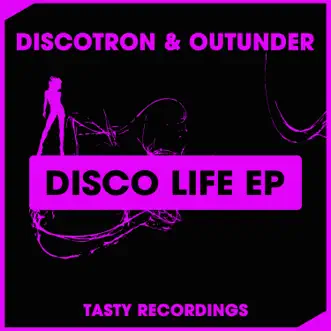 Disco Life - Single by Discotron & Outunder album reviews, ratings, credits