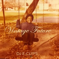 Vintage Future - DJ E-Clyps