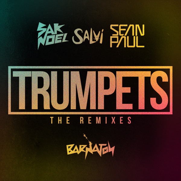Trumpets (feat. Sean Paul) [Remixes] - EP