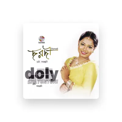 Listen to Doly Shayontoni, watch music videos, read bio, see tour dates & more!