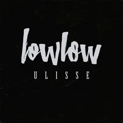Ulisse - Single - lowlow