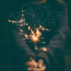 Clothe Yourself for the Winter - Single - Sofia Talvik Clothe Yourself for the Winter - Single - Sofia Talvik