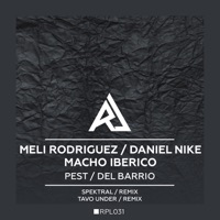 Pest / Del Barrio - EP - Meli Rodriguez & Daniel Nike