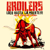 Loco Hasta La Muerte - Broilers