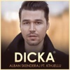 Dicka (feat. Kthjellu) - Single