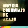Móveis Coloniais de Acaju - O Tempo
