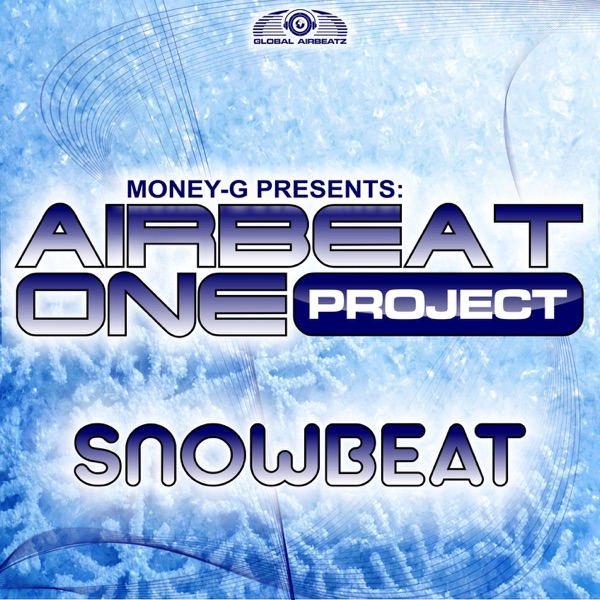 Snowbeat (Money-G Presents Airbeat One Project) - EP