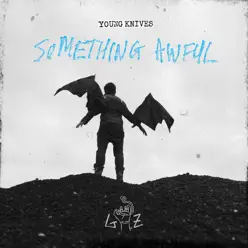 Something Awful - EP - Young Knives Something Awful - EP - Young Knives