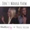 Don't Wanna Know - Maddie Wilson & Madilyn Paige lyrics