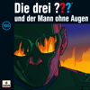 Folge 185: und der Mann ohne Augen - Die drei ???