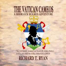 The Vatican Cameos: A Sherlock Holmes Adventure (Unabridged)