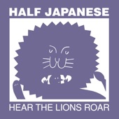 Half Japanese - This Is What I Know
