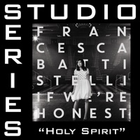 Holy Spirit (Studio Series Performance Track) - - EP - Francesca Battistelli