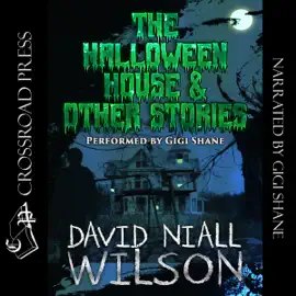 The Halloween House & Other Scary Stories (Unabridged)