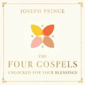 The Four Gospels Unlocked for Your Blessings