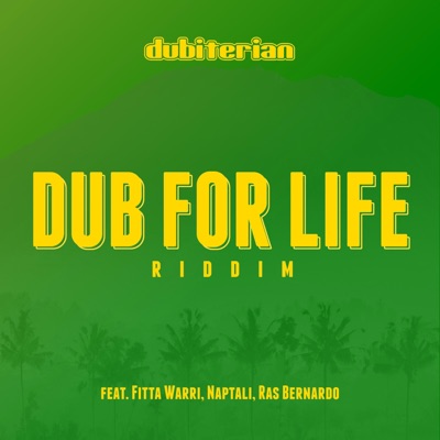 Dub for Life Riddim - EP