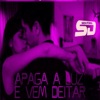 Apaga a Luz e Vem Deitar - Single