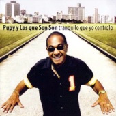 Pupy y Los Que Son Son - Desde Cero - Remasterizado