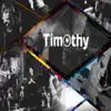 Timothy - Nestačí